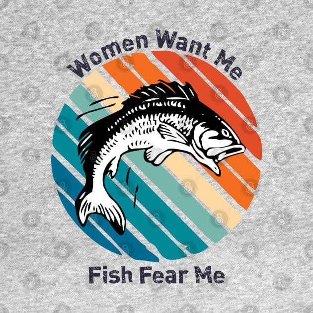 Women Want Me Fish Fear Me by area-design